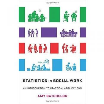 Statistics in Social Work: An Introduction to Practical Applications