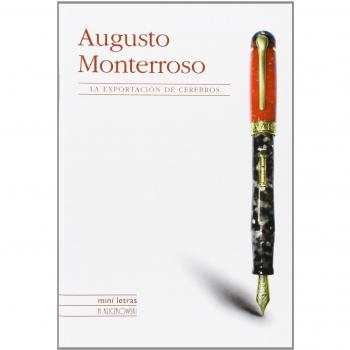 La exportación de cerebros - Augusto (1921-2003) Monterroso