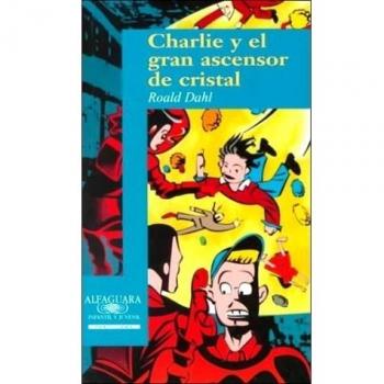(1) charlie y el gran ascensor de cristal (Algaguara 12 Años (zaharra)