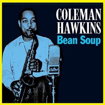 Bean Soup - Coleman Hawkins