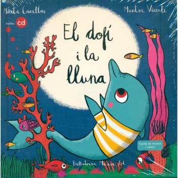 Dofí u la lluna, El - Marta Canellas
