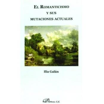Romanticismo y sus mutaciones actuales,El