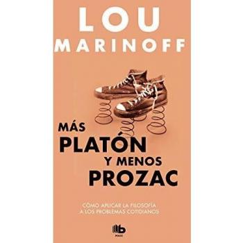 Más Platón y menos Prozac - Lou Marinoff