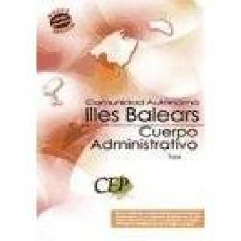 Cuerpo Administrativo Comunidad Autónoma de Illes Balears. Test