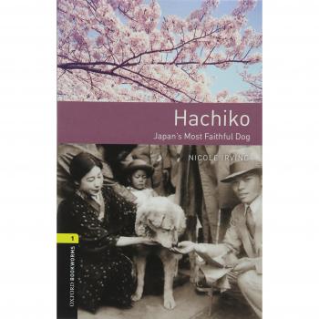 Oxford Bookworms 1. Hachiko MP3 Pack: Graded readers for secondary and adult learners