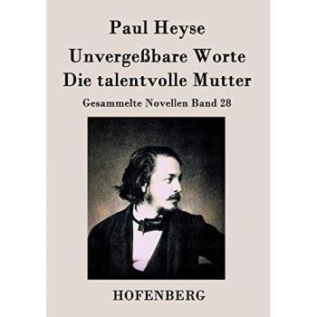 Unforgettable Words / The Talented Mother: Collected Novellas Volume 28
