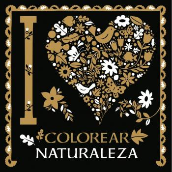 I LOVE colorear naturaleza - VARIOS