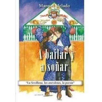 A Bailar Y Soñar
