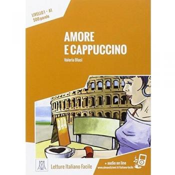 AMORE E CAPPUCINO: Amore e cappuccino. Libro + online MP3 audio