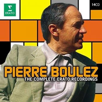 The Erato Recordings - Pierre Boulez