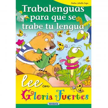 Trabalenguas Para Que Se Trabe. Lee Con..... - Gloria Fuertes