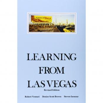Learning From Las Vegas: The Forgotten Symbolism of Architectural Form