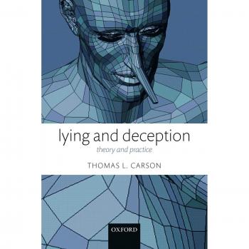 Comprehensive Guide to Lying and Deception: Theory, Practice, and Analysis