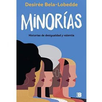 Minorías: Historias de desigualdad y valentía