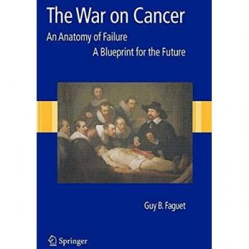 War on Cancer: Anatomy of Failure and Future Blueprint - Academic Insights