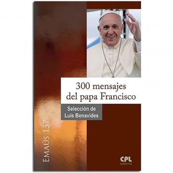 300 mensajes del papa Francisco: 137