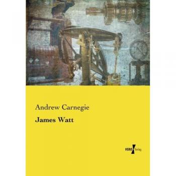 Biografía de James Watt: Innovador de la Revolución Industrial