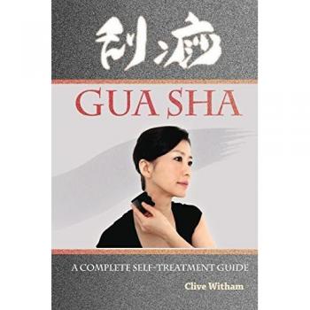 Gua Sha: A Complete Self-treatment Guide