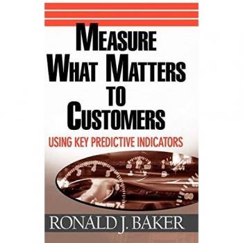 Customer-Centric KPI Measurement Guide by Ronald J. Baker