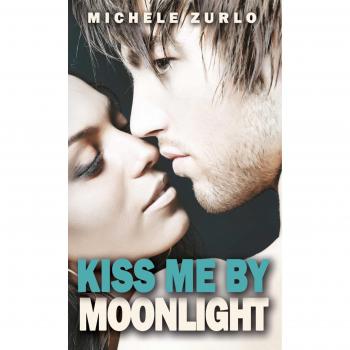 Moonlit Kiss Romance Novel by Michelle Zurlo