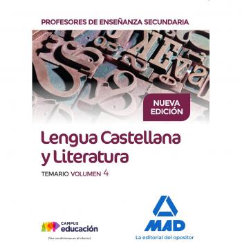 Cuerpo de Profesores de Enseñanza Secundaria. Lengua Castellana y Literatura. Temario Volumen 4