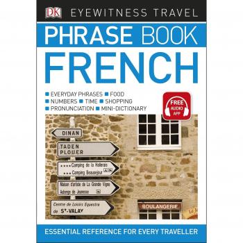 Eyewitness Travel Phrase Book French: Essential Reference for Every Traveller