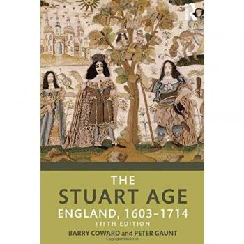 The Stuart Age: England, 1603-1714 by Barry Coward