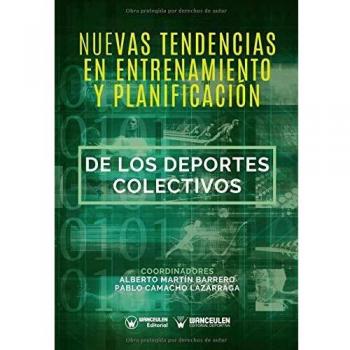 Nuevas Tendencias en el entrenamiento y la planificación de los deportes colectivos