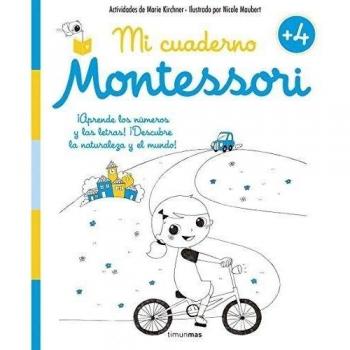 Mi cuaderno Montessori +4 - KIRCHNER, MARIE; MAUBERT, NICOLE