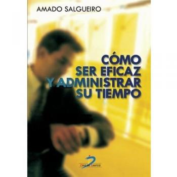 Como Ser Eficaz Y Administrar Su Tiempo