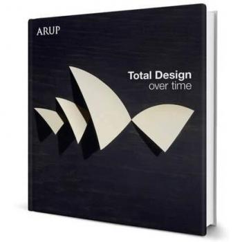 Total Design Over Time: Arup Design Book