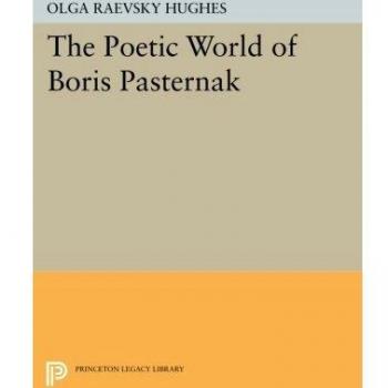 Boris Pasternak's Poetic Universe: Insights from Princeton Essays in Literature
