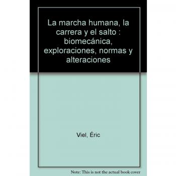 Marcha humana, la Carrera y el salto, la