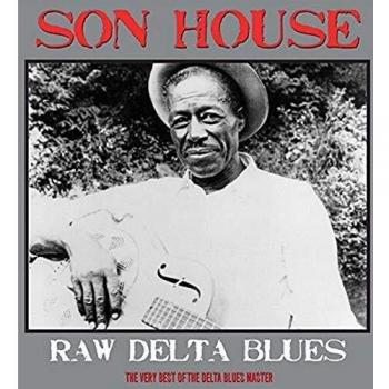 Son House Raw Delta Blues vinyl