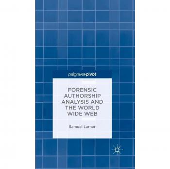 Forensic Authorship Analysis and the World Wide Web