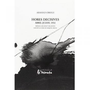 Hores decisives. Abril-Juliol 1932
