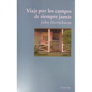 Viaje por los campos de siempre jamás - JOHN HARRICHARAN