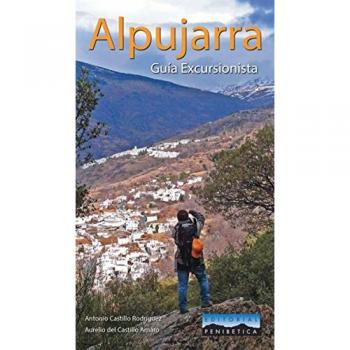 Alpujarra, guía excursionista. Editorial Penibética.
