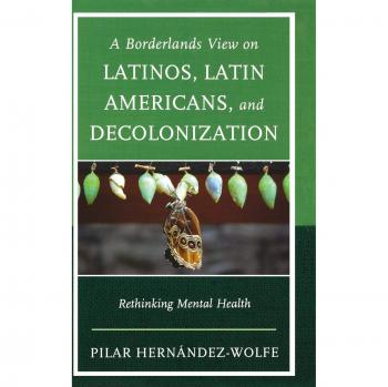 Borderlands Perspective on Latinx Mental Health and Decolonization