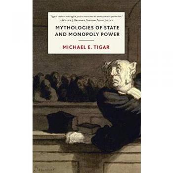 Mythologies of State and Monopoly Power