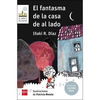 El fantasma de la casa de al lado - DIAZ, IÑAKI.R
