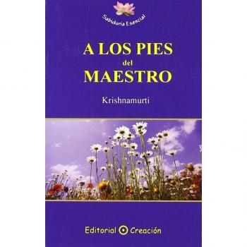 A los pies del maestro - Alcyone (krishnamurti)