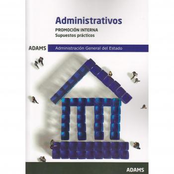 Administrativos. Promoción interna. Supuestos prácticos. Administración general