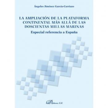 La ampliación de la plataforma continental más allá de las doscientas millas marinas