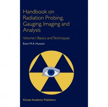 Radiation Probing and Imaging Handbook: Comprehensive Guide to Gauging and Analysis Techniques