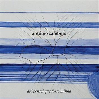 Até Pensei Que Fosse Minha [Vinilo] - ZAMBUJO, ANTONIO