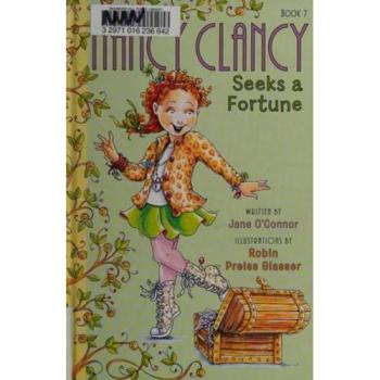 Fancy Nancy: Nancy Clancy Seeks a Fortune: 7