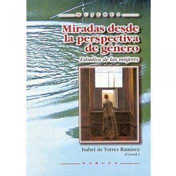 Miradas Desde Perspectiva De Género: Estudios de las mujeres: 42