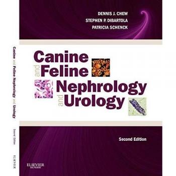 Canine and Feline Nephrology and Urology, 2e