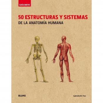 50 estructuras y sistemas de la antomía humana - FINN, GABRIELLE M.